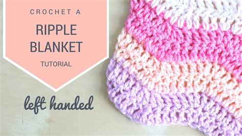 LEFT HANDED CROCHET: How to crochet the Ripple blanket | Bella Coco - YouTube