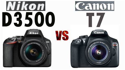 Nikon D3500 vs Canon T7 (2000D) - YouTube