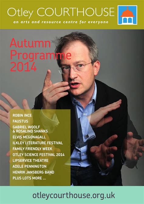 Otley Courthouse Autumn 2014 programme by David Robson - Issuu