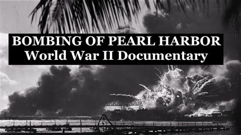 BOMBING OF PEARL HARBOR | World War Two Documentary Video | WW2 ...