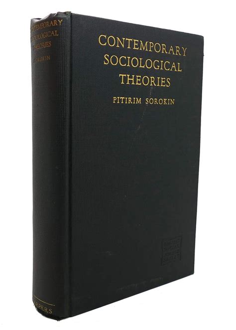 CONTEMPORARY SOCIOLOGICAL THEORIES.: Amazon.co.uk: Sorokin, Pitirim.: Books