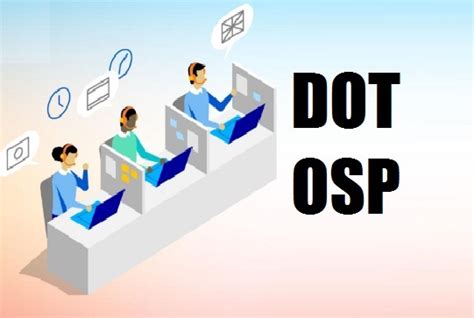 Top 5 DOT OSP License Consultants in India - India License