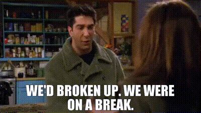 YARN | - We'd broken up. - We were on a break. | Friends (1994) - S03E16 The One the Morning ...