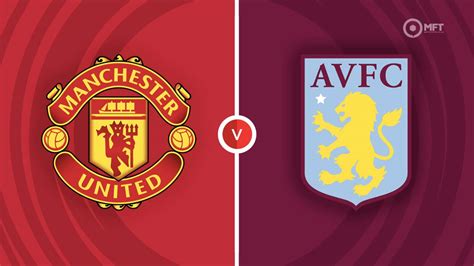 Manchester United vs Aston Villa Prediction and Betting Tips