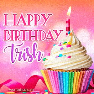 Happy Birthday Trish GIFs - Download original images on Funimada.com