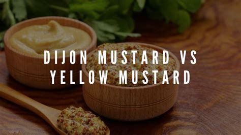 Dijon Mustard vs Yellow Mustard - Eatlords