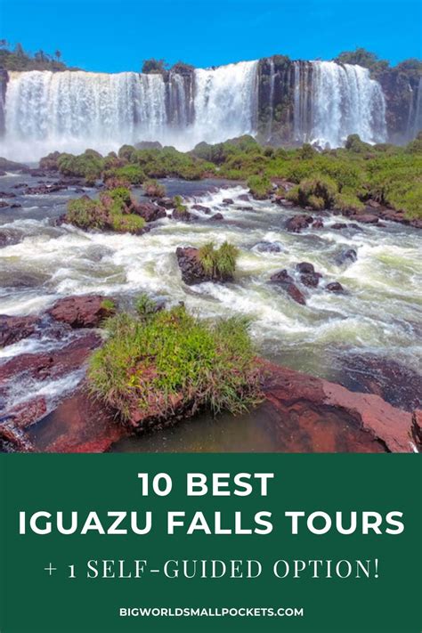 10 Best Iguazu Falls Tours + 1 Self-Guided Option! - Big World Small Pockets