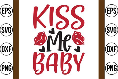 Kiss Me Baby Graphic by Teebusiness41 · Creative Fabrica