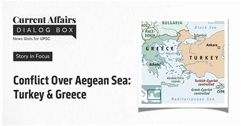 Conflict Over Aegean Sea: Turkey & Greece- UPSC Current Affairs