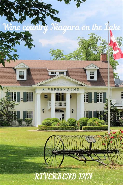 Beautiful Riverbend Inn located on the wine route in Niagara-on-the-Lake, Canada | Great ...