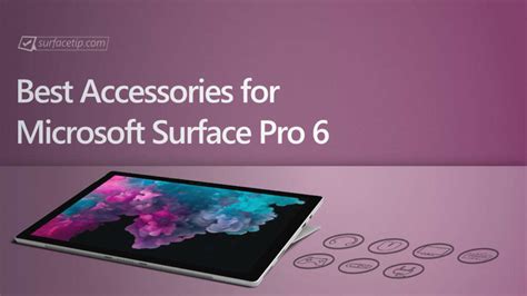 The 25 Best Surface Pro 6 Accessories 2022 - SurfaceTip