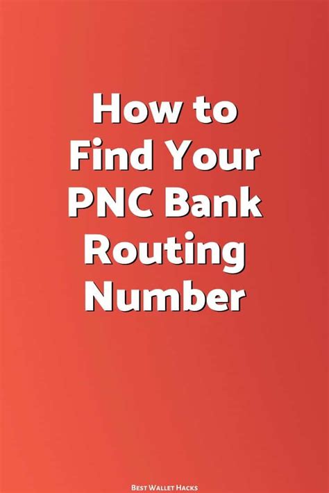 How to Find Your PNC Bank Routing Number