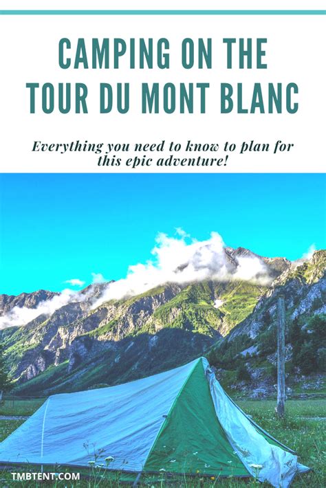 Guide to Camping on the Tour of Mont Blanc - TMBtent | Camping tours, Mont blanc, Outdoors adventure