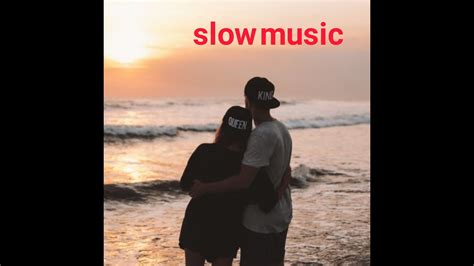 Slow music - YouTube