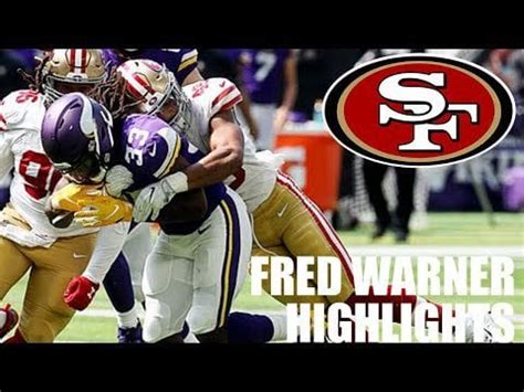 Fred Warner 49ers vs. Vikings Highlights 2018 : r/49ers