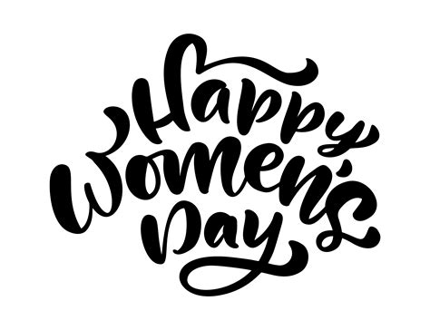 Calligraphy phrase Happy Womens Day. Vector Hand Drawn lettering. Isolated woman illustration ...