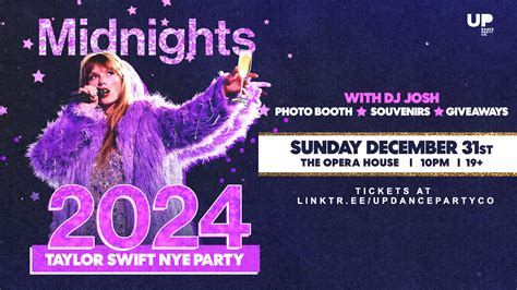 MIDNIGHTS: 2024 TAYLOR SWIFT NYE PARTY - The Opera House