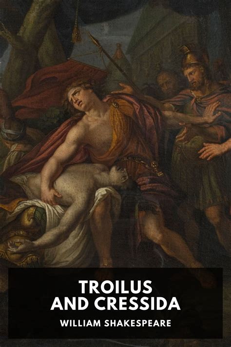 Troilus and Cressida, by William Shakespeare - Free ebook download ...