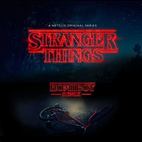 Stream Stranger things Soundtrack - Kyle Dixon & Michael Stein (Homiboy Remix) by Homiboy ...