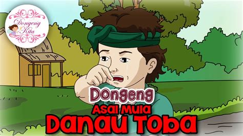 Asal Usul Danau Toba Bahasa Indonesia