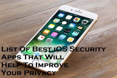 List Of Best iOS Security Apps That Will Help To Improve Your Privacy | Improve yourself, App ...