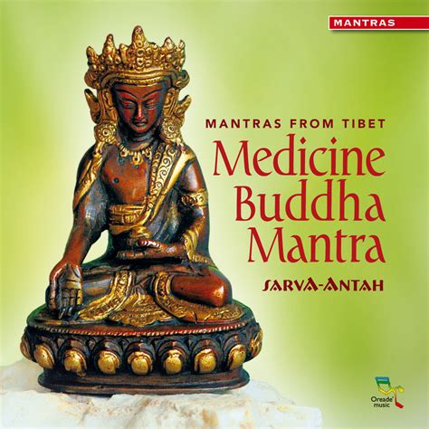 Mantras from Tibet: Medicine Buddha Mantra | Oreade