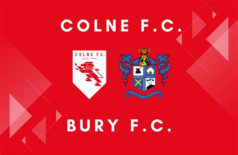 Colne FC v Bury FC | Colne Football Club