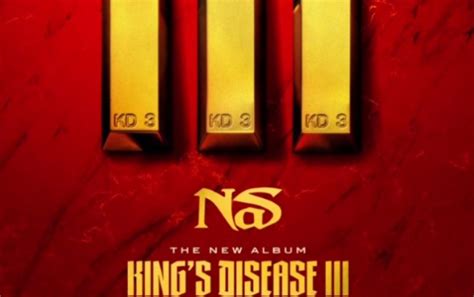 [STREAM] Nas Drops Highly Anticipated 'Kings Disease 3' Album