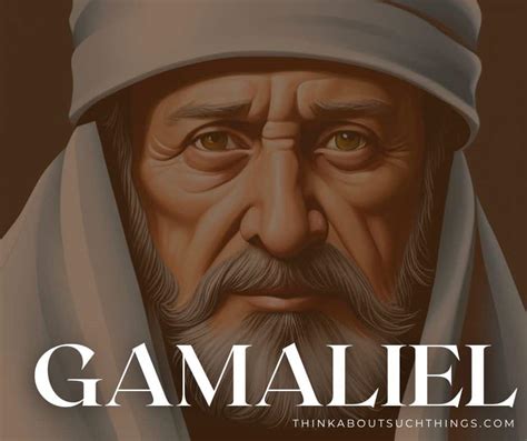 Gamaliel In The Bible: The Influential Pharisee | Think About Such Things