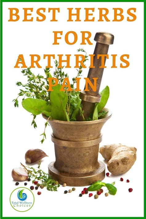 pain relief remedies: Discover the 7 Best Herbs for Arthritis Pain that can Help Reduce Joint ...