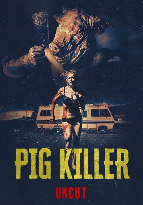 Pig Killer streaming: where to watch movie online?