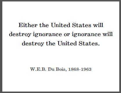 W.E.B. Du Bois Quote on Ignorance | Student Handouts