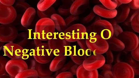 Interesting O Negative Blood Facts - YouTube