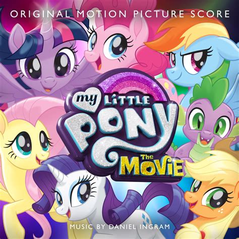 My Little Pony: The Movie (Original Motion Picture Score) | My Little Pony Friendship is Magic ...