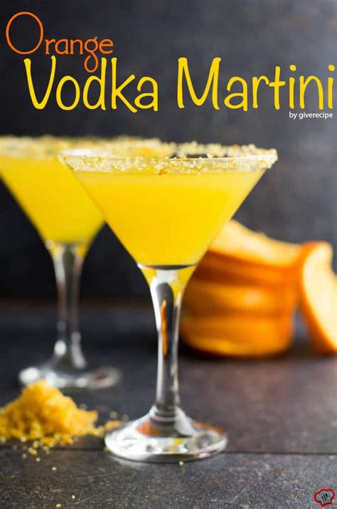 Orange Vodka Martini - Give Recipe