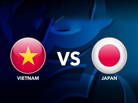 Nhận định Việt Nam vs Nhật Bản, 20h00 ngày 24/01: Asian Cup 2019