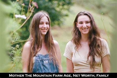 Mother The Mountain Farm Age 2023, Sisters Net worth Family Bio