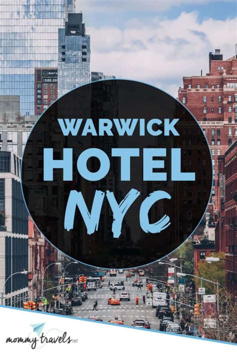 Warwick Hotel NYC - Mommy Travels