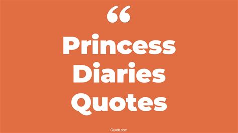 9+ Staggering Princess Diaries Quotes That Will Unlock Your True Potential