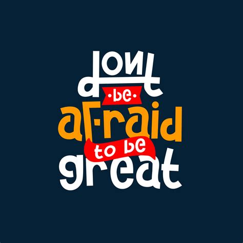 dont be afraid to be great. Quote. Quotes design. Lettering poster. Inspirational and ...