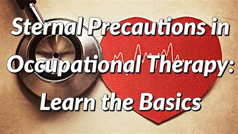 Sternal Precautions in Occupational Therapy: Learn the Basics - myotspot.com