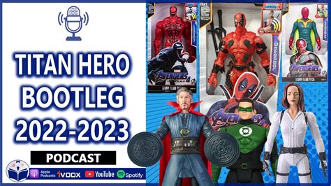 🔷 HABLEMOS DE: TITAN HERO BOOTLEG Y SUS VERSIONES 2022-2023 MARVEL, DC COMICS | EPISODIO 42 🎧 ...