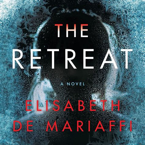 Amazon.com: The Retreat: A Novel: 9781549165085: Elisabeth de Mariaffi: Books