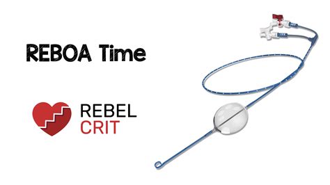 REBOA Time - REBEL EM - Emergency Medicine Blog