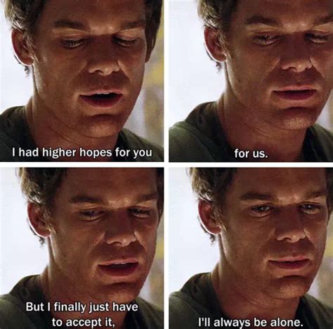 List : 26+ Best Dexter Morgan Quotes (Photos Collection) | Dexter ...