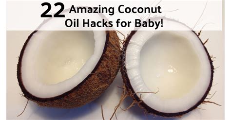 22 Coconut Oil Hacks for Baby! - Healthy Mama Hacks