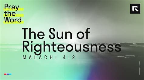 The Sun of Righteousness (Malachi 4:2) - Radical