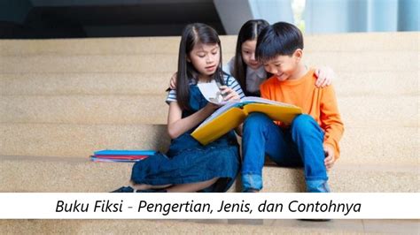 Buku Fiksi - Pengertian, Jenis, dan Contohnya - Permainan Judi Ikan Online