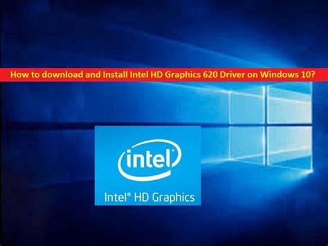 Download and install Intel HD Graphics 620 Driver Windows 10 | Windows 10, Intel, How to uninstall