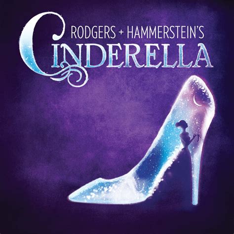 Cinderella - 2013 Original Broadway Production - Rodgers & Hammerstein